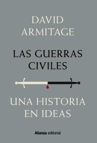 Las guerras civiles. Una historia en ideas