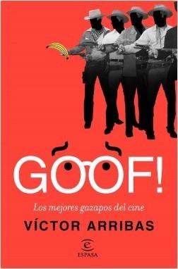 Goof! Los mejores gazapos de cine. 