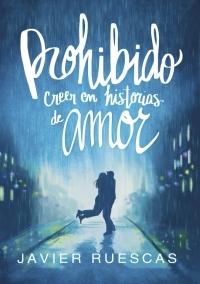 Prohibido creer en historias de amor.