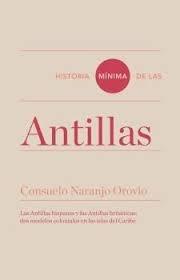 Historia mínima de las Antillas. 