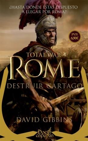 Total War. Rome. Destruir Cartago. 