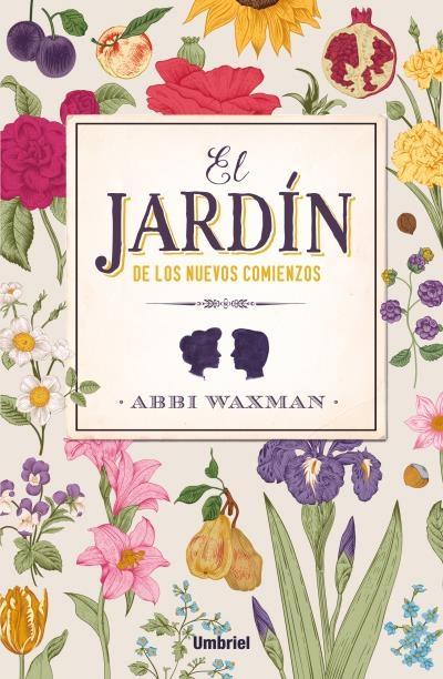 El jardín de los nuevos comienzos.
