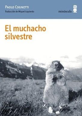 El muchacho silvestre.