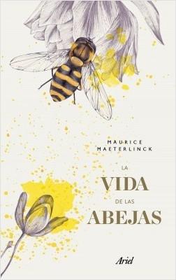 La vida de las abejas.