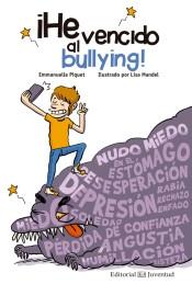 ¡ He vencido al bullying!.
