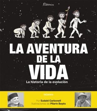 La aventura de la vida. La historia de la evolución. 