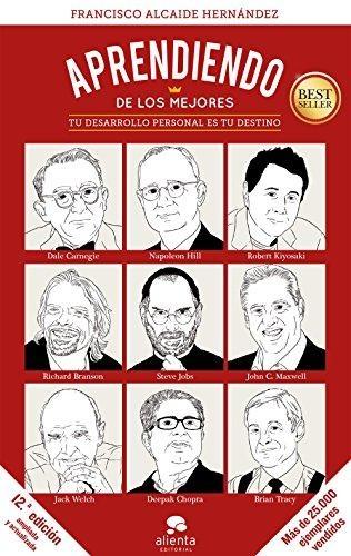 Aprendiendo de los mejores - 1: Tu desarrollo personal es tu destino