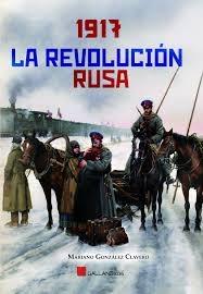 1917 La Revolucion Rusa. 