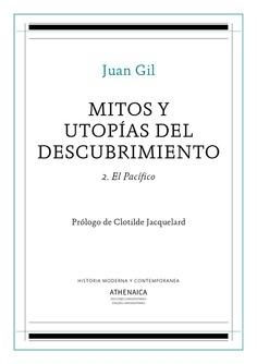 Mitos y utopías del Descubrimiento - 2: El Pacífico.