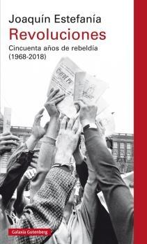 Revoluciones. Cincuenta años de rebeldía (1968-2018). 