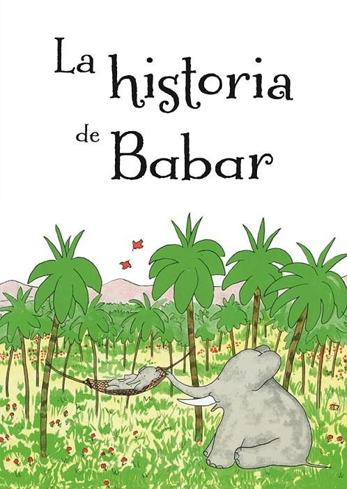 La historia de Babar. 