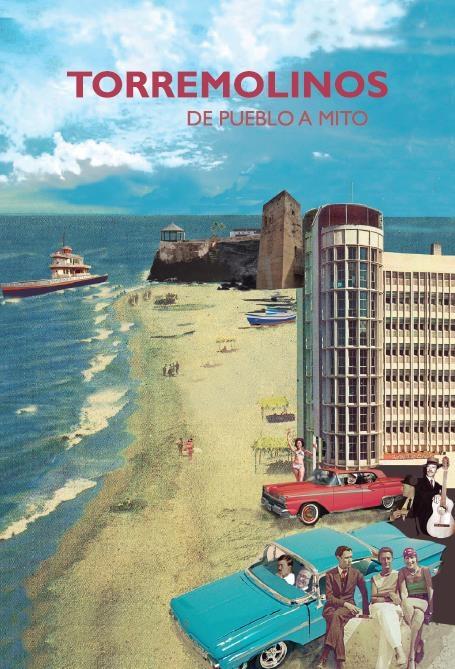 Torremolinos. De pueblo a mito.