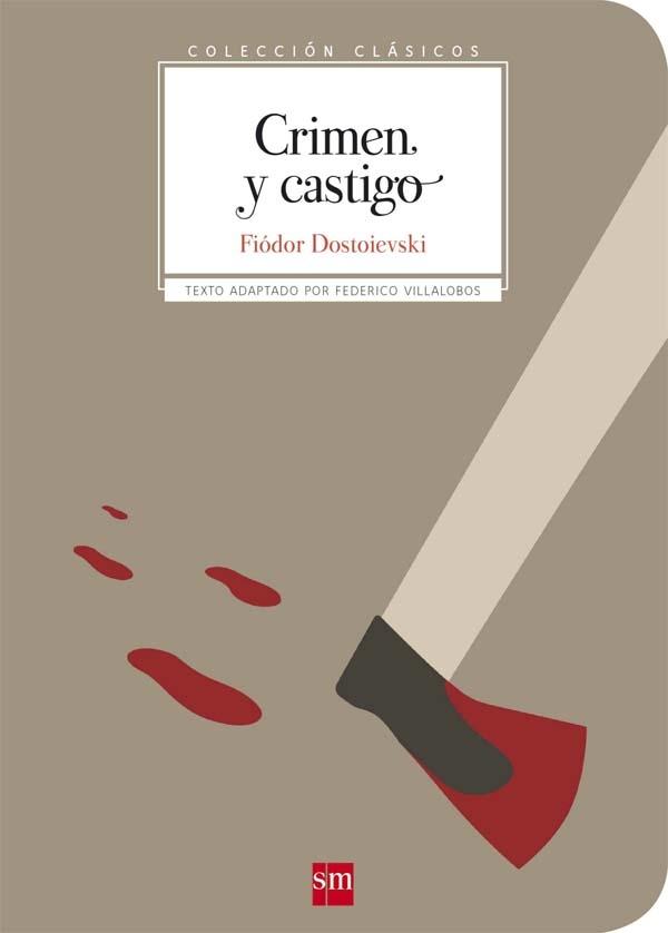 Crimen y castigo "(Texto adaptado por Federico Villalobos)".