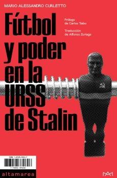 Fútbol y poder en la URSS de Stalin. 