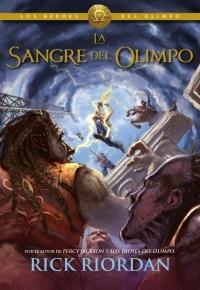 Los héroes del Olimpo - 5: La sangre del Olimpo.
