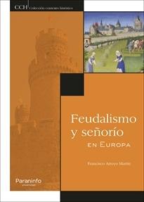 Feudalismo y señorío en Europa. 