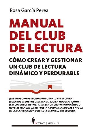 Manual del club de lectura "Cómo crear y gestionar un club de lectura dinámico y perdurable"