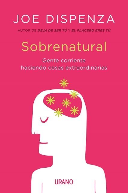 Sobrenatural. Gente corriente haciendo cosas extraordinarias.