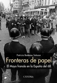 Fronteras de papel. El mayo francés en la España del 68