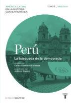 Perú - Tomo 5 - 1960/2010: La búsqueda de la democracia
