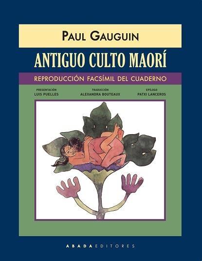 Antiguo culto maorí "(Reproducción facsímil del cuaderno)"