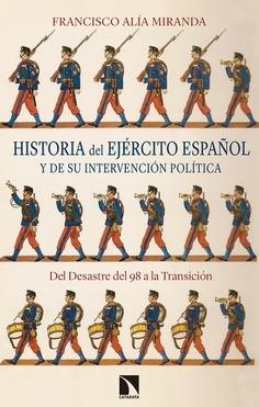 Historia del Ejército español y de su intervención política: Del Desastre del 98 a la Transición