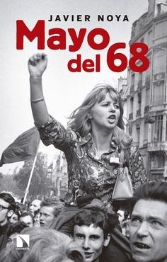 Mayo del 68: Mayo del 68 simbolizó el surgimiento de una ?nueva izquierda? de la mano de los movimientos
