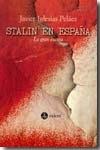 Stalin en España: la gran excusa. 