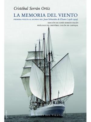 La memoria del viento. Primera vuelta al mundo del 'Juan Sebastián de Elcano' "(1928-1929)".