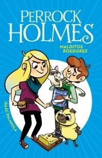 Malditos roedores "(Perrock Holmes - 8)".
