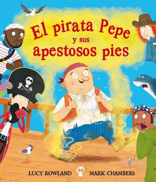 El pirata Pepe y sus apestosos pies