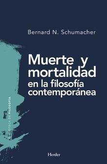 Muerte y mortalidad en la filosofía contemporánea. 