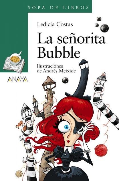 La señorita Bubble. 