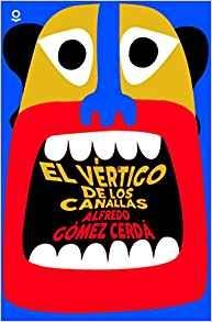 El vertigo de los canallas.