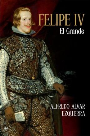 Felipe IV el Grande.