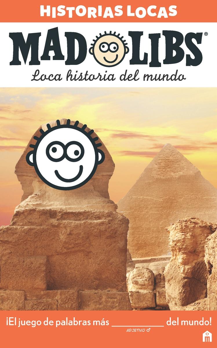 Historias locas: Loca historia del mundo "(Mad Libs)"