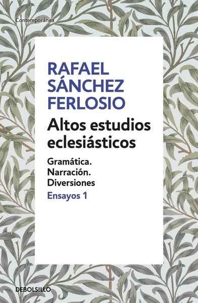 Ensayos - 1: Altos estudios eclesiásticos "Gramática. Narración. Diversiones"