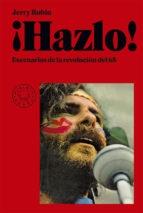 ¡Hazlo! Escenarios de la revolución del 68. 