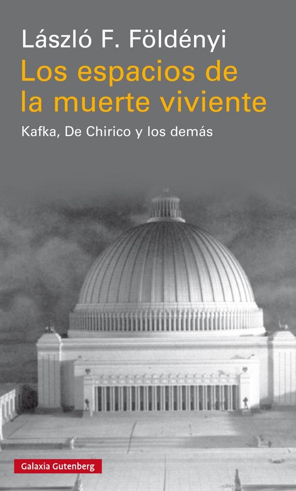 Los espacios de la muerte viviente. Kafka, De Chirco y los demás