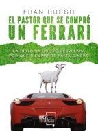 El pastor que se compró un Ferrari "La historia que te desvelará por qué siempre te falta dinero". 