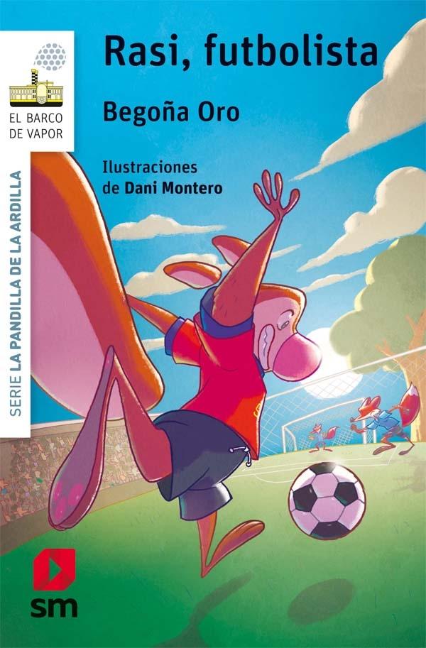 Rasi, futbolista "(Serie La pandilla de la ardilla - 10)".