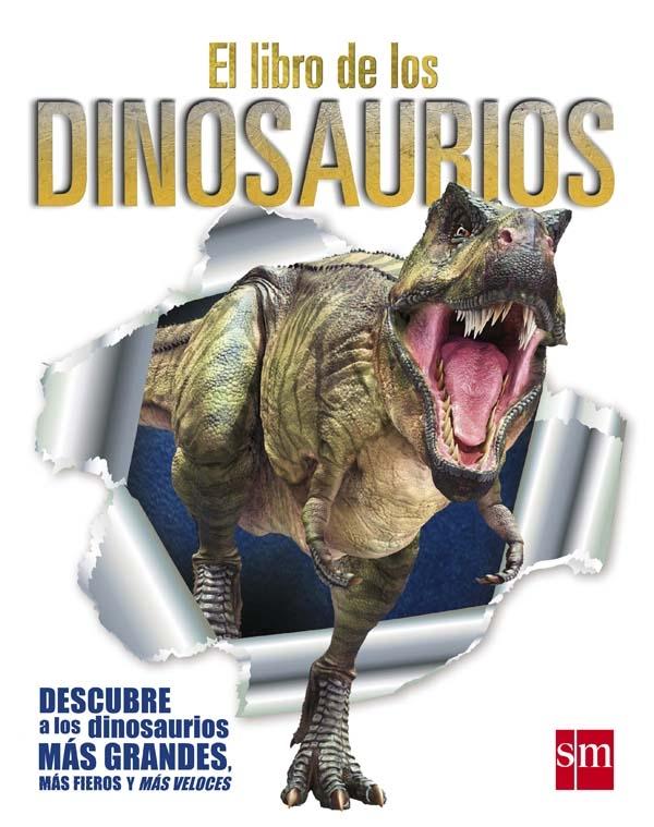 El libro de los dinosaurios "Descubre a los dinosaurios más fieros y más veloces"