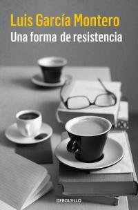 Una forma de resistencia  "(Biblioteca Luis García Montero)". 