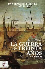 La Guerra de los Treinta Años - Volumen 2: Una tragedia europea. 1630-1648. 