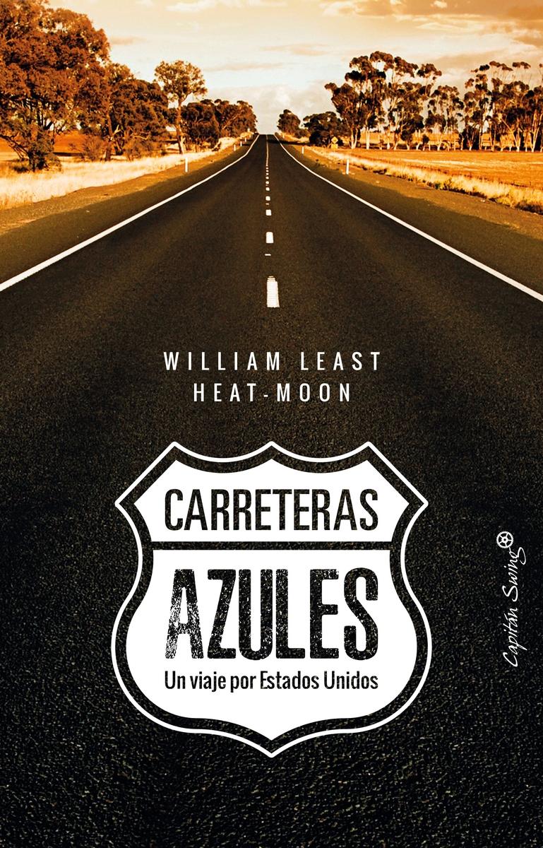 Carreteras azules. Un viaje por los Estados Unidos