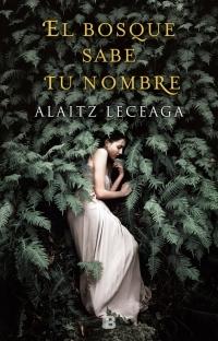 El bosque sabe tu nombre.