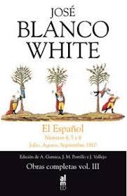 Obras completas vol. III (José Blanco White): El Español. Números 4,5 y 6  "Julio, Agosto, Septiembre 1810". 