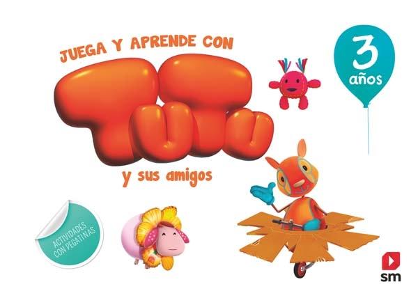 3 años - Juega y aprende con Tutu y sus amigos "(Actividades con pegatinas)"