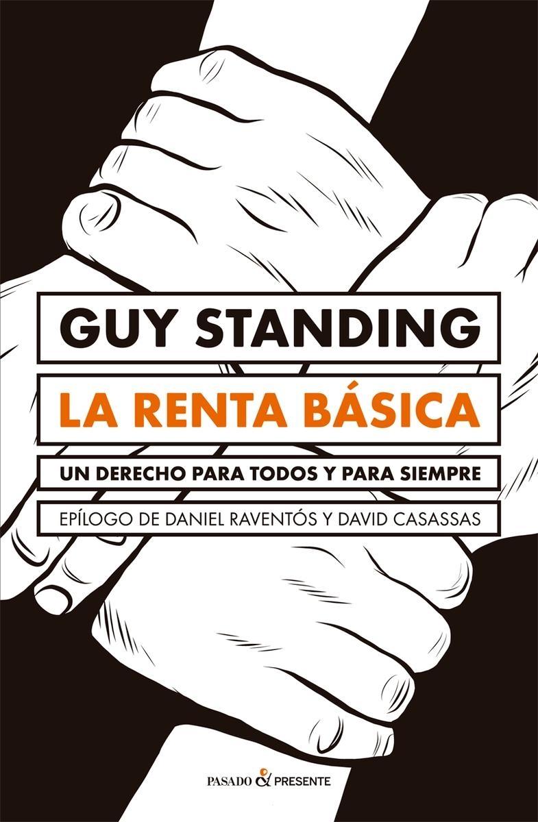 La renta básica. Un derecho para todos y para siempre.