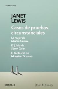 Casos de pruebas circunstanciales "La mujer de Martin Guerre / El juicio de Sören Qvist / El fantasma de Monsieur Scarron".